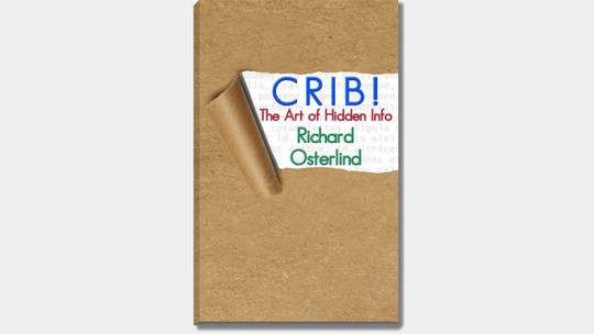 Crib! the Art of Hidden Info by Richard Osterlind - Buch