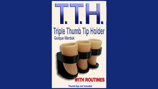 Daumenspitzenhalterung - TRIPLE THUMB TIP HOLDER by Quique Marduk