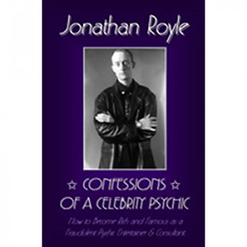 Confessions of a Celebrity Psychic by Jonathan Royle - eBook - DOWNLOAD