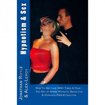 Hypnotism & Sex by Jonathan Royle and Alex-Leroy - eBook - DOWNLOAD