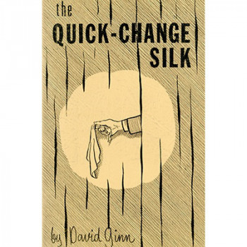 The Quick Change Silk by David Ginn - eBook - DOWNLOAD