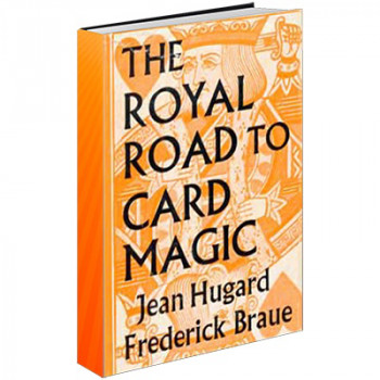 Royal Road to Card Magic by Hugard & Conjuring Arts Research Center - eBook - DOWNLOAD