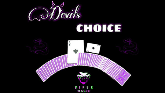 Devil's Choice by Viper Magic - Video - DOWNLOAD