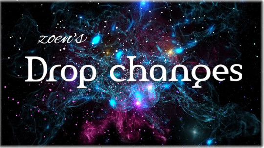 Drop Changes by Zoen's - Video - DOWNLOAD