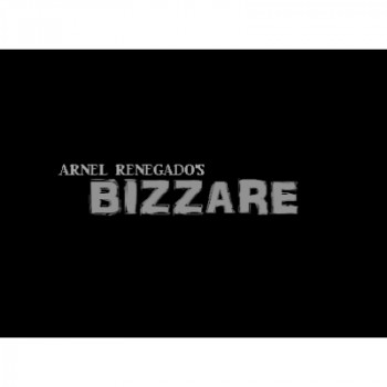 Bizzare by Arnel Renegado - Video - DOWNLOAD