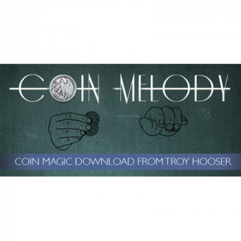 Coin Melody by Troy Hooser and Vanishing, Inc. - Video - DOWNLOAD