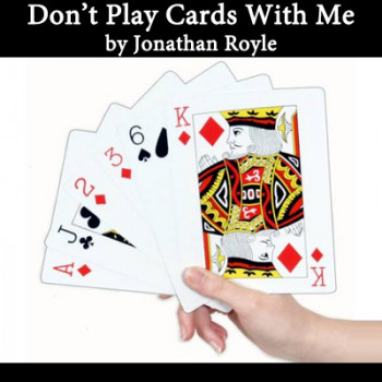 Don't Play cards With me by Jonathan Royle - eBook - DOWNLOAD