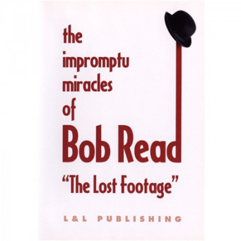 The Impromptu Miracles of Bob Read