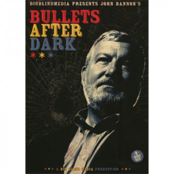 Bullets After Dark (2 download Set) by John Bannon & Big Blind Media - DOWNLOAD