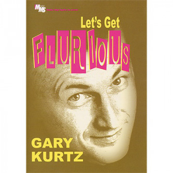 Let's Get Flurious by Gary Kurtz - Video - DOWNLOAD