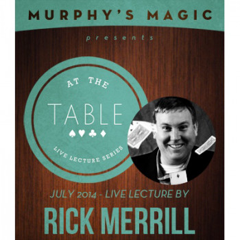 At the Table Live Lecture - Rick Merrill 7/16/2014 - Video - DOWNLOAD