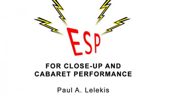 ESP Effects for Close-Up or Cabaret by Paul A. Lelekis - eBook - DOWNLOAD