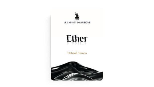 Ether by Thibault Ternon x Le Cabinet d'Illusions - Video - DOWNLOAD