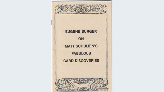 Eugene Burger on Matt Schulien's Fabulous Card Discoveries - Buch