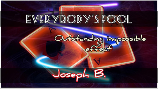 Everybody's Fooled by Joseph B - Video - DOWNLOAD