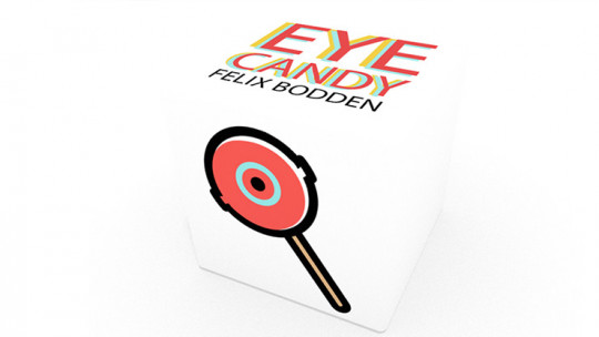 Eye Candy by Felix Bodden and Illusion Series - Zaubertrick
