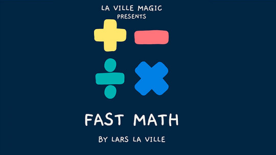 FAST MATH by Lars La Ville & La Ville Magic (- Video) - DOWNLOAD