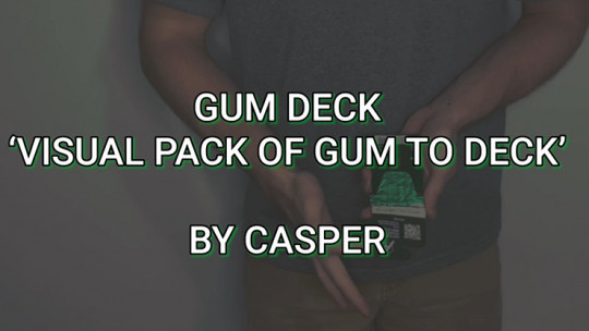 Gum Deck by Caleb Kasper - Video - DOWNLOAD