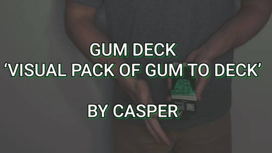 Gum Deck by Caleb Kasper - Video - DOWNLOAD