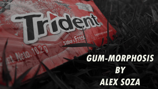 Gum-Morphosis by Alex Soza - Video - DOWNLOAD