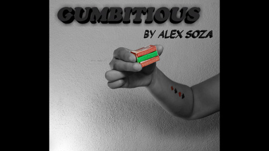 Gumbitious by Alex Soza - Video - DOWNLOAD