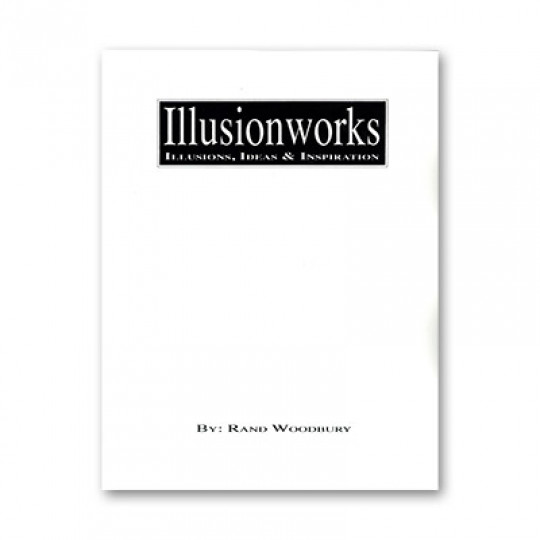 Illusion Works Volume 1 by Rand Woodbury - Buch