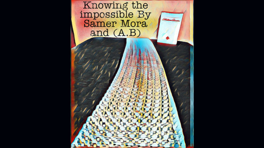 Knowing the impossible by Samer Mora and (A.B) - Video - DOWNLOAD