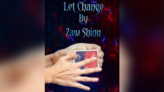 Let Change By Zaw Shinn - Video - DOWNLOAD