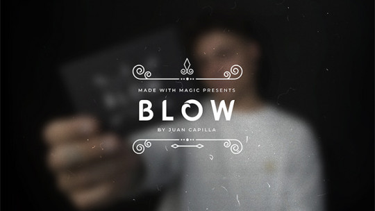 Made with Magic Presents BLOW (Blue) by Juan Capilla