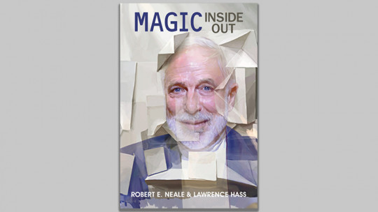 Magic Inside Out by Robert E. Neale & Lawrence Hasss - Buch