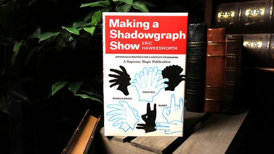 Making a Shadowgraph Show (Limited/Out of Print) by Eric Hawkesworth - Buch