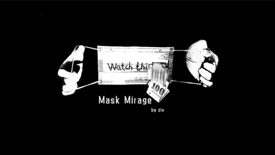 Mask Mirage by Ziv - Video - DOWNLOAD