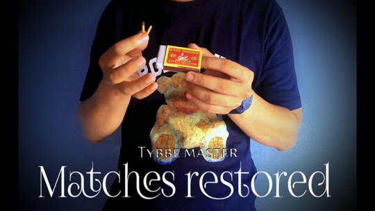 Matches Restored by Tybbe Master - Video - DOWNLOAD