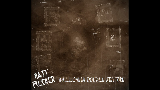 Matt Pilcher's HALLOWEEN DOUBLE FEATURE - Video - DOWNLOAD