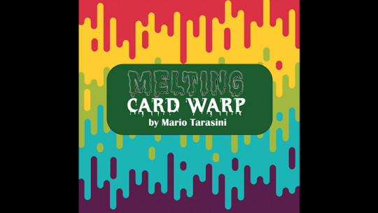 Melting Card Warp by Mario Tarasini - Video - DOWNLOAD