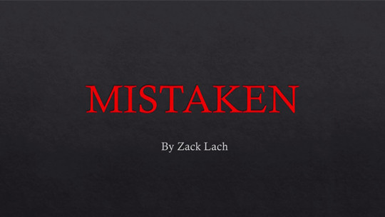 Mistaken by Zack Lach - Video - DOWNLOAD