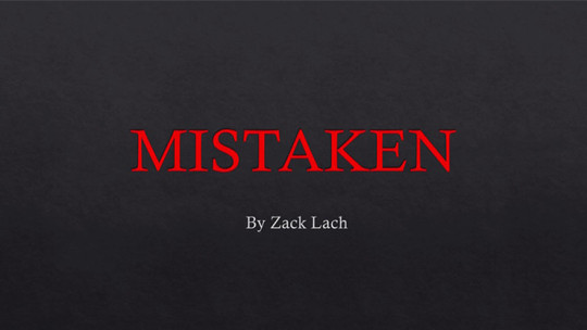 Mistaken by Zack Lach - Video - DOWNLOAD