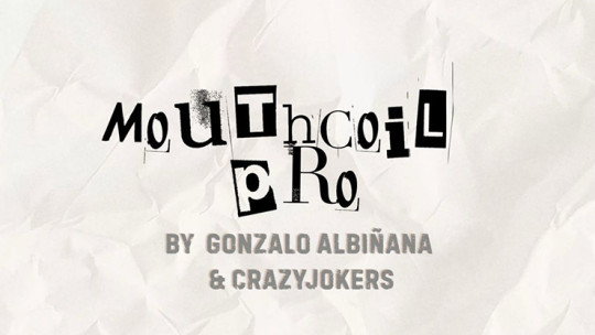 Mouth Coil Pro by Gonzalo Albiñana and CrazyJokers