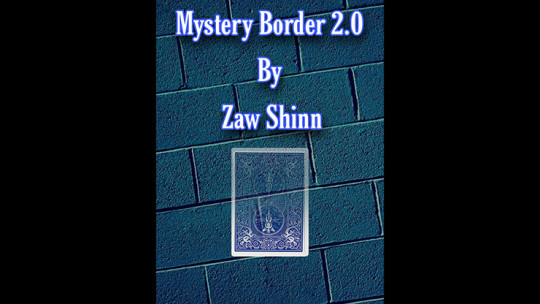 Mystery Border 2.0 by Zaw Shinn - Video - DOWNLOAD
