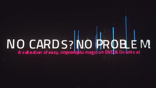 No Cards, No Problem by John Carey - Video - DOWNLOAD