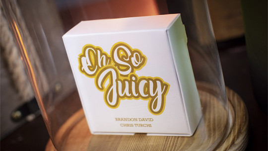 Oh So Juicy by Brandon David and Chris Turchi - Zaubertrick