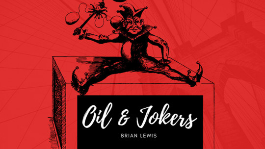 Oil and Jokers by Brian Lewis - Video - DOWNLOAD