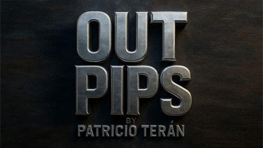 Out Pips by Patricio Teran - Video - DOWNLOAD