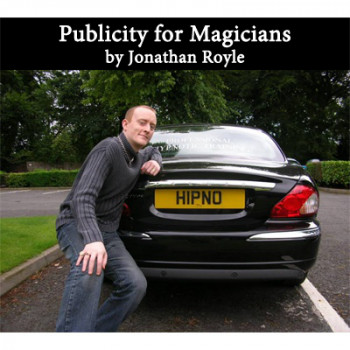 Publicity for Magicians  BY Jonathan Royle - eBook - DOWNLOAD