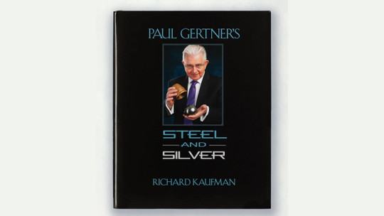 Paul Gertner's Steel and Silver by Richard Kaufman - Buch