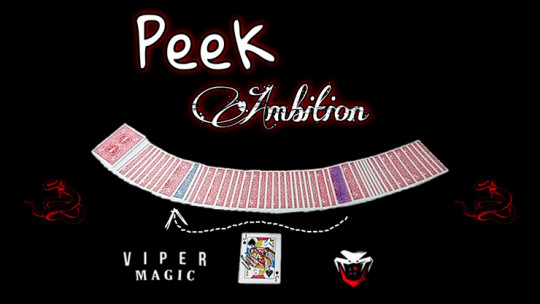 Peek Ambition by Viper Magic - Video - DOWNLOAD
