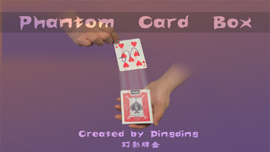 PHANTOM CARD BOX by Dingding - DOWNLOAD