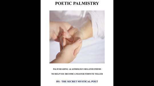 POETIC PALMISTRY - PALM READING & ASTROLOGY RELATED POEMS TO HELP YOU BECOME A MASTER FORTUNE TELLERby THE SECRET MYSTICAL POET & JONATHAN ROYLE - eBook - DOWNLOAD