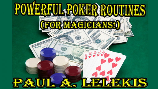 POWERFUL POKER ROUTINES by Paul A. Lelekis - Mixed Media - DOWNLOAD