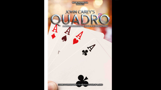 Quadro by John Carey - Fourteen Methods for Producing Four-of-a-Kind - Video - DOWNLOAD